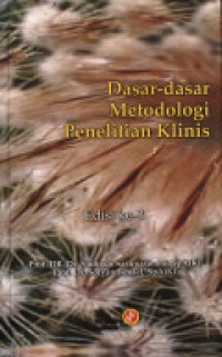 Image of Dasar-dasar Metodologi Penelitian Klinis Edisi Ketiga