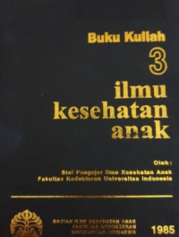 Image of Buku Kuliah 3 :Ilmu Kesehatan Anak