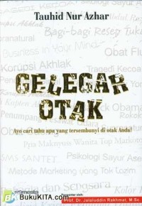 Image of Gelegar Otak : ayo cari tahu apa yang tersembunyi di otak Anda?