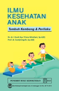 Image of Ilmu Kesehatan Anak: Tumbuh Kembang & Perilaku