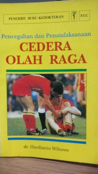 Image of Pencegahan dan penatalaksanaan cedera olah raga