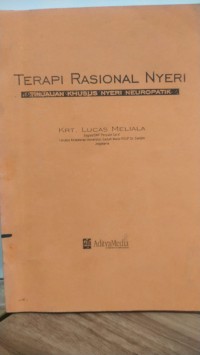 Image of Terapi Rasional Nyeri : tinjauan khusus nyeri neuropatik