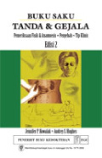Image of Buku Saku Tanda dan Gejala :Pemeriksaan Fisik dan Anamnesis, Penyebab, Tip Klinis